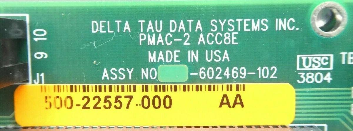 Used Delta Tau 602469-102 PCB PMAC-2 ACC8E 500-22557-000 KLA-Tencor eS31 Working