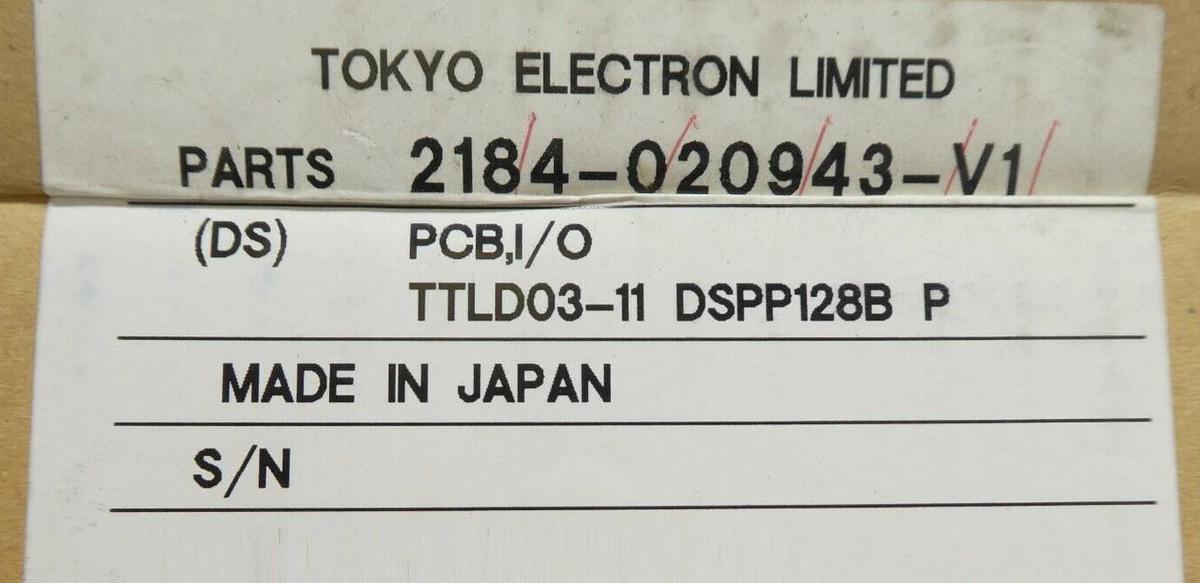 TEL Tokyo Electron 1181-000853-V1 I/O TTLD03-11 DSPP128B PCB 2184-020943-V1 New