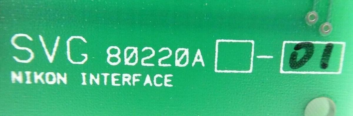 Used SVG Silicon Valley Group 80220A-01 Nikon Interface Board PCB Working Surplus