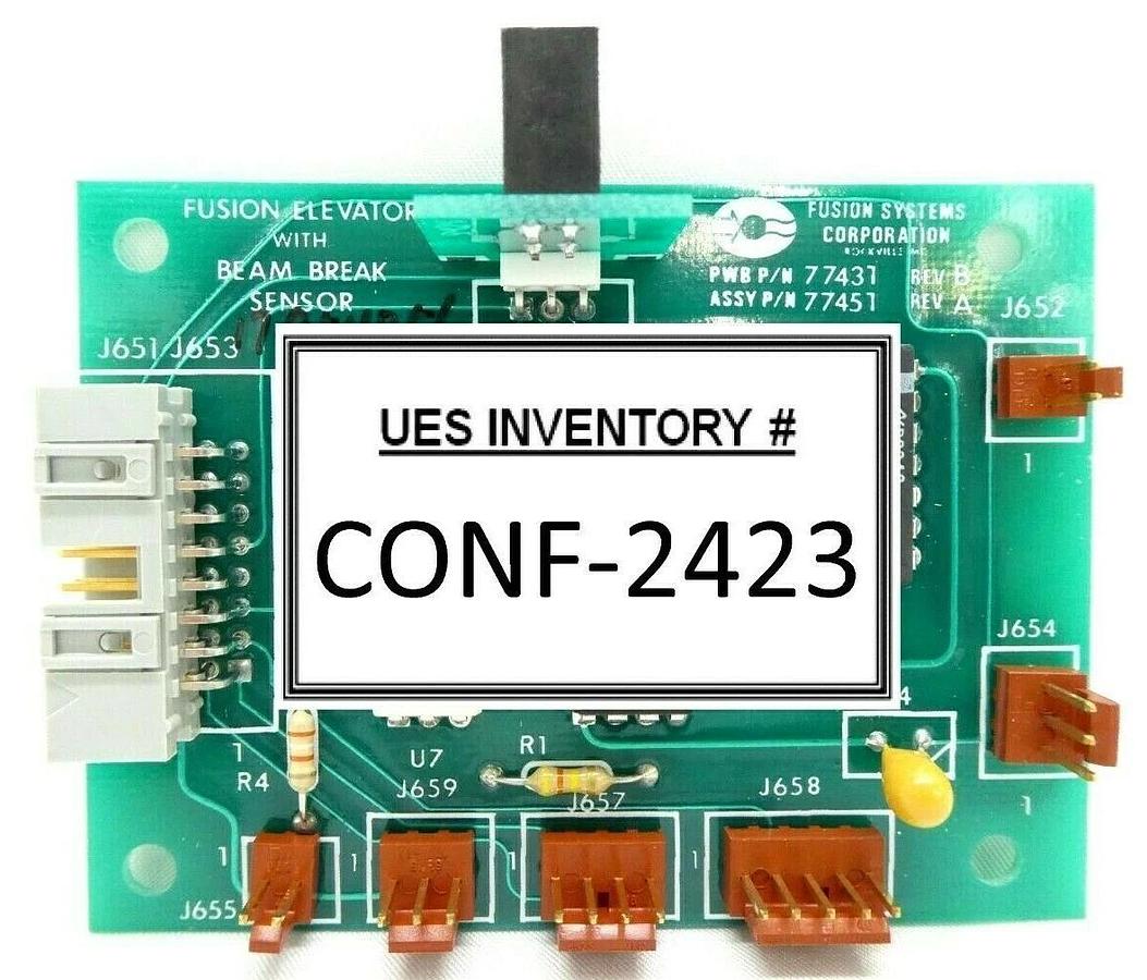 Used Fusion Systems 77431 Beam Break Sensor Board PCB 77451 Working Surplus
