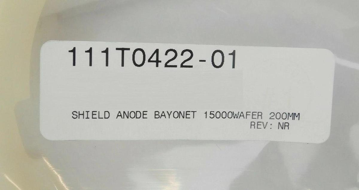Semitool 111T0422-01 200mm Wafer 15000 Bayonet Anode Shield Rev. NR New Spare
