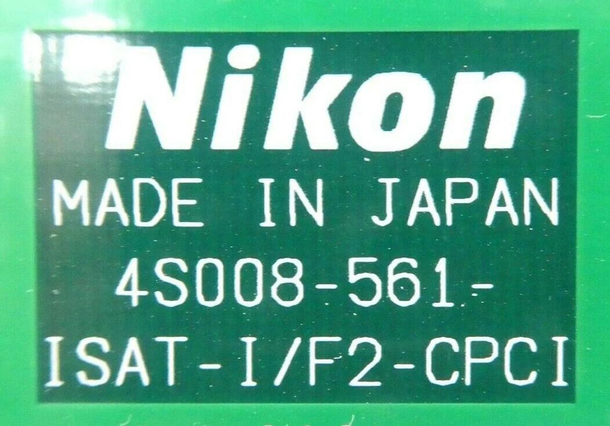 Used Nikon 4S008-561 ISAT-I/F2-CPCI PCB Card NSR FX-601F FPD Lithography System Spare