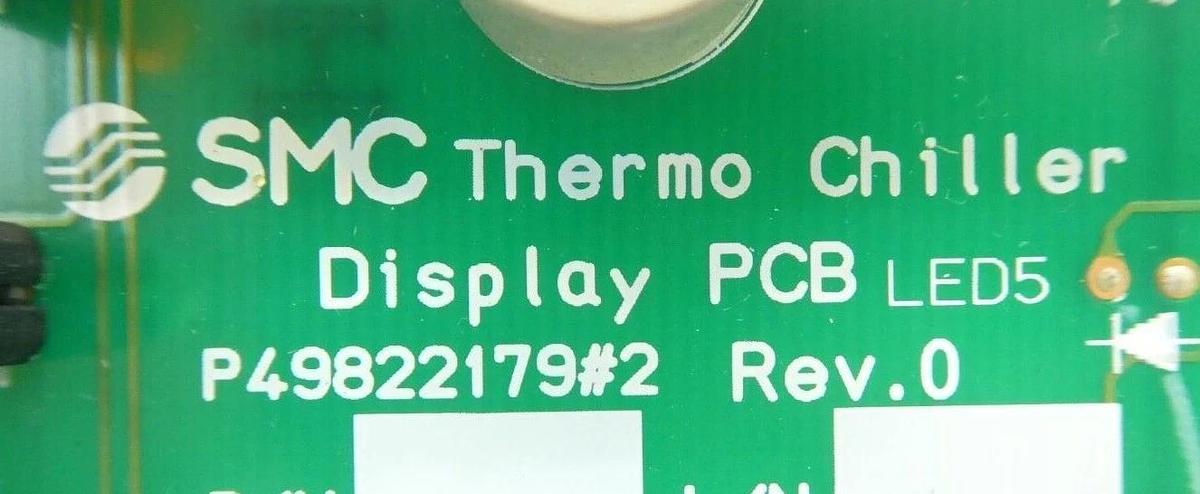 Used SMC P49822179#2 Thermo Chiller Display PCB Rev. 0 Working Surplus