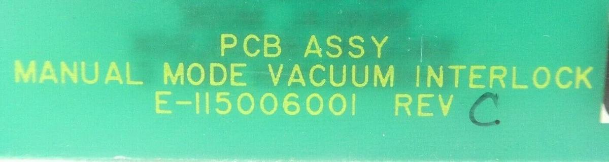 Used Varian Semiconductor VSEA E-115006001 Manual Mode Vacuum Interlock PCB Rev. C