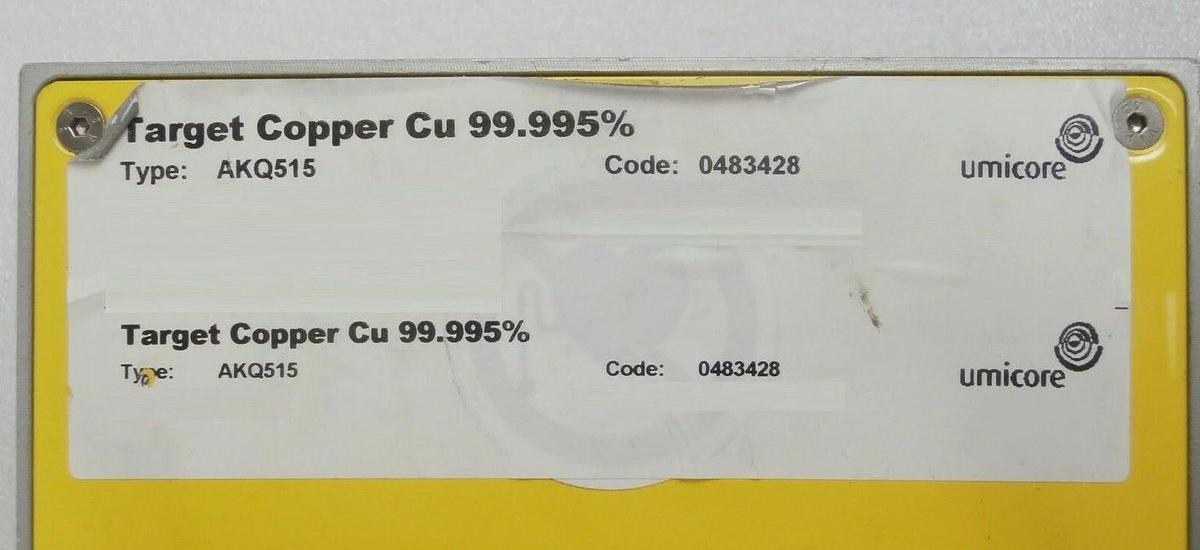 Used Umicore 0483428 Copper Cu 99.995% Sputtering Target AKQ515 Balzers BK209725-T