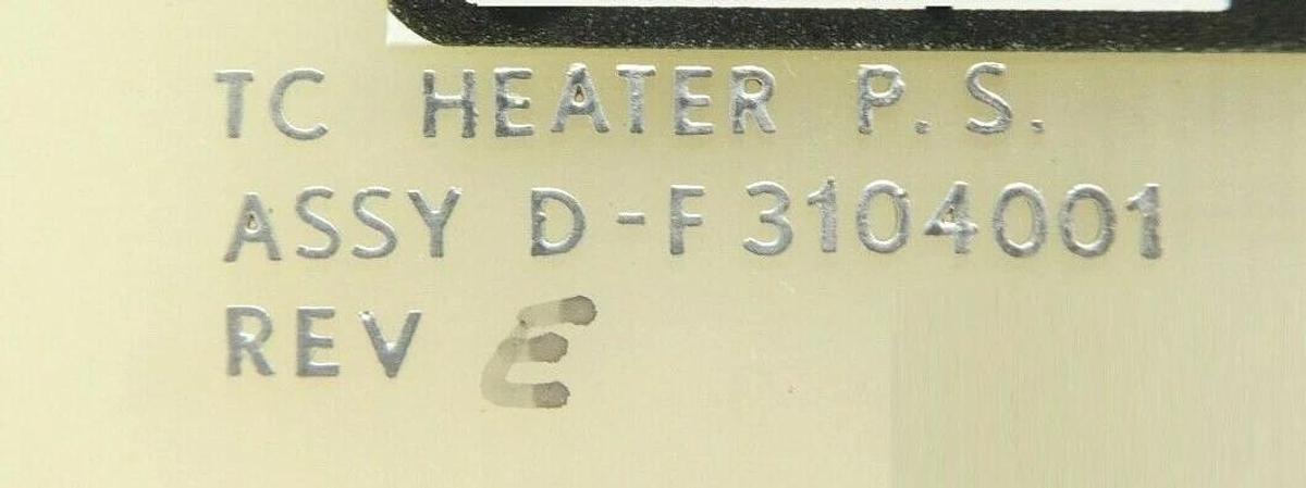 Used Varian Semiconductor VSEA D-F3104001 TC Heater Power Supply PCB Rev. E Working