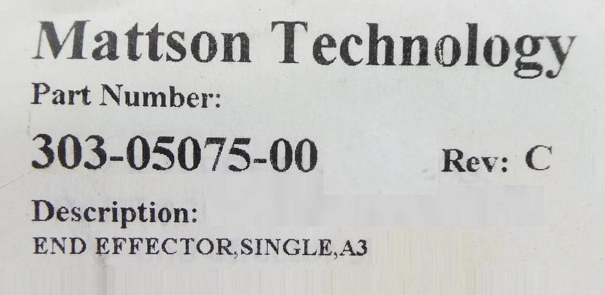 Refurbished Mattson Technology 303-05075-00 Lower Robot End Effector Aspen III Refurbished