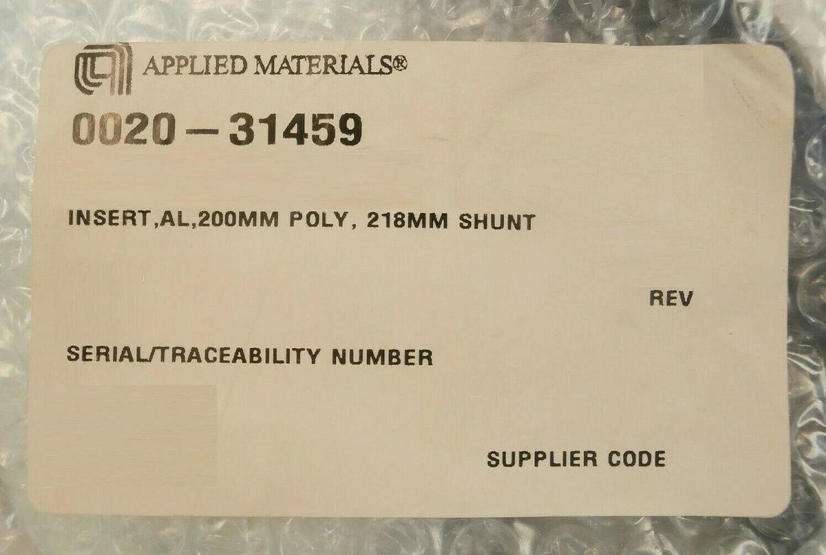 AMAT Applied Materials 0020-31459 218mm Shunt 200mm POLY AL Insert New Surplus