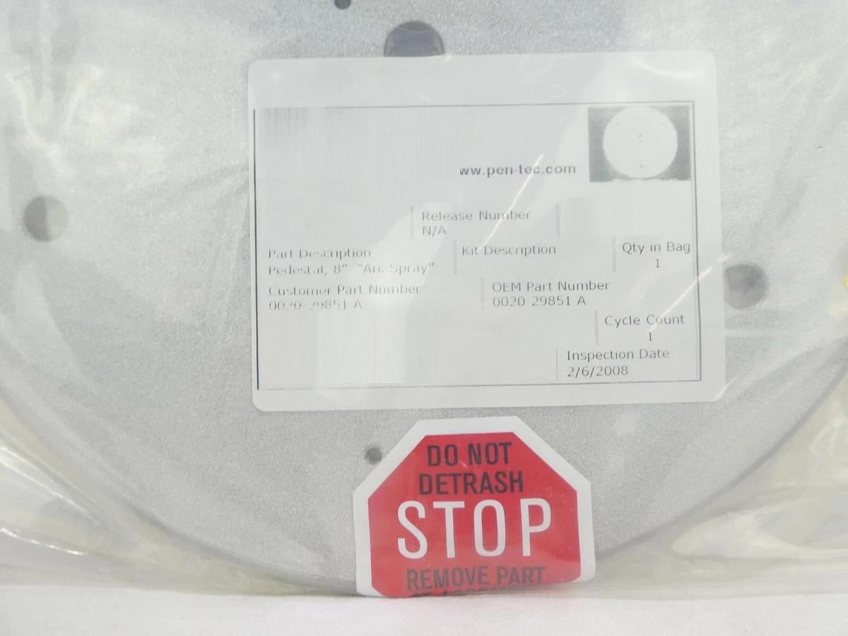 AMAT Applied Materials 0020-29851 8" Arc Spray Pedestal New Surplus