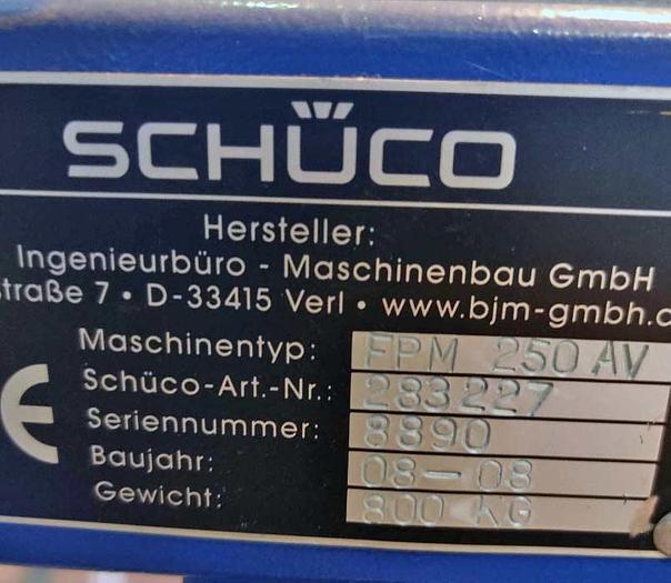 Used 2008 Schüco Schüco Fittings Table FPM 250 AV