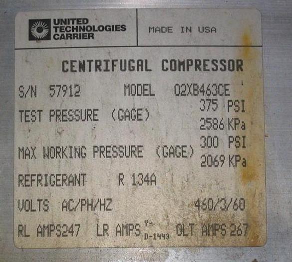 Used Carrier Corp. 19XL4043463CE Automatic Water Chiller, 900# Charge, 375 Psi, R-134A Refrigerant, Tank Model 10Xb44007601, S/N: 579124, Compressor Model 02Xb463Ce, Oil Heater 1200 Watt, 400 Ton, 40-45 F #17780