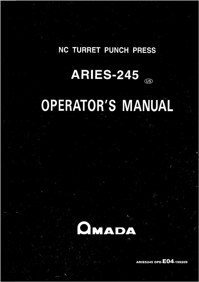 Used Manual for Used Amada Machine NC Turret Punch Press Aries-245 – Operator's Manual