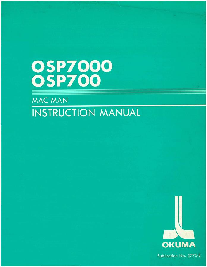 Used Manual for Used Okuma CNC Systems OSP-7000, OSP-700 Mac Man – Instruction Manual