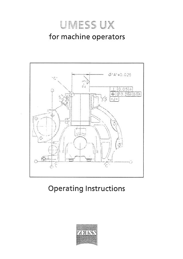 Used Manual for Used Zeiss Machine Operators UMESS UX – Operating Instructions