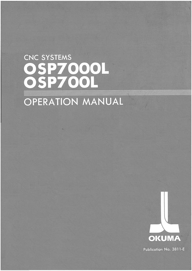 Used Manual for Used Okuma CNC Systems OSP-7000L, OSP-700L – Operation Manual