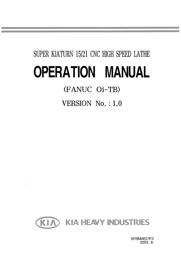 Used Manual for Used KIA CNC High Speed Lathe Super Kiaturn 15/21 (Fanuc 0i-TB) – Operation Manual