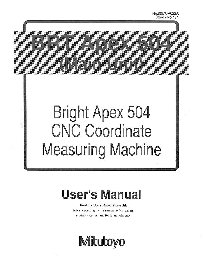 Used Manual for Used Mitutoyo CNC Co-ordinate Measuring Machine Bright BRT Apex 504 – User's Manual