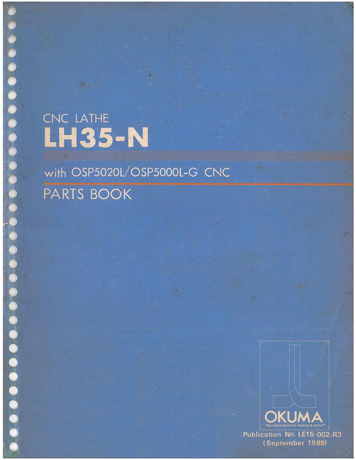 Used Manual for Used Okuma Machine CNC Lathe LH35-N with OSP5020L/OSP5000L-G CNC – Parts Book