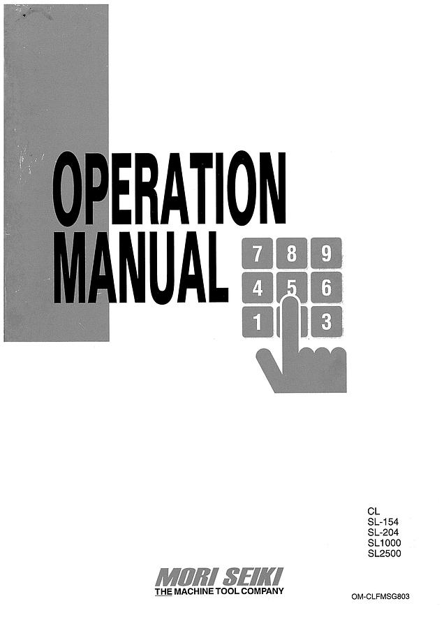Used Manual for Used Mori Seiki Machine CL, SL-154, SL-204, SL1000 & SL2500 – Operation Manual