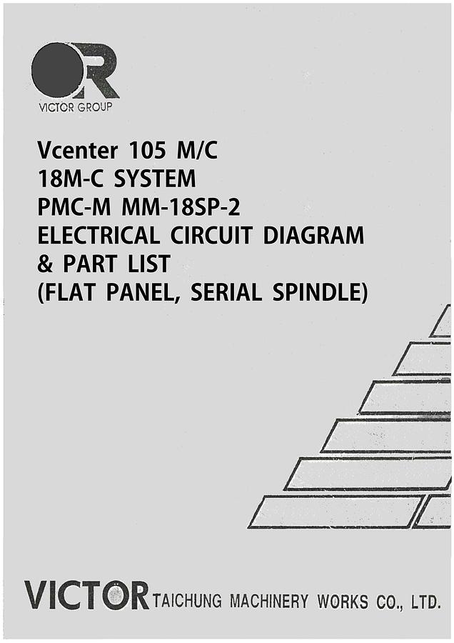 Used Manual for Used Victor Machine Vcenter 105 M/C 18M-C System, PMC-M MM-18SP-2 – Electrical Circuit Diagram & Part List