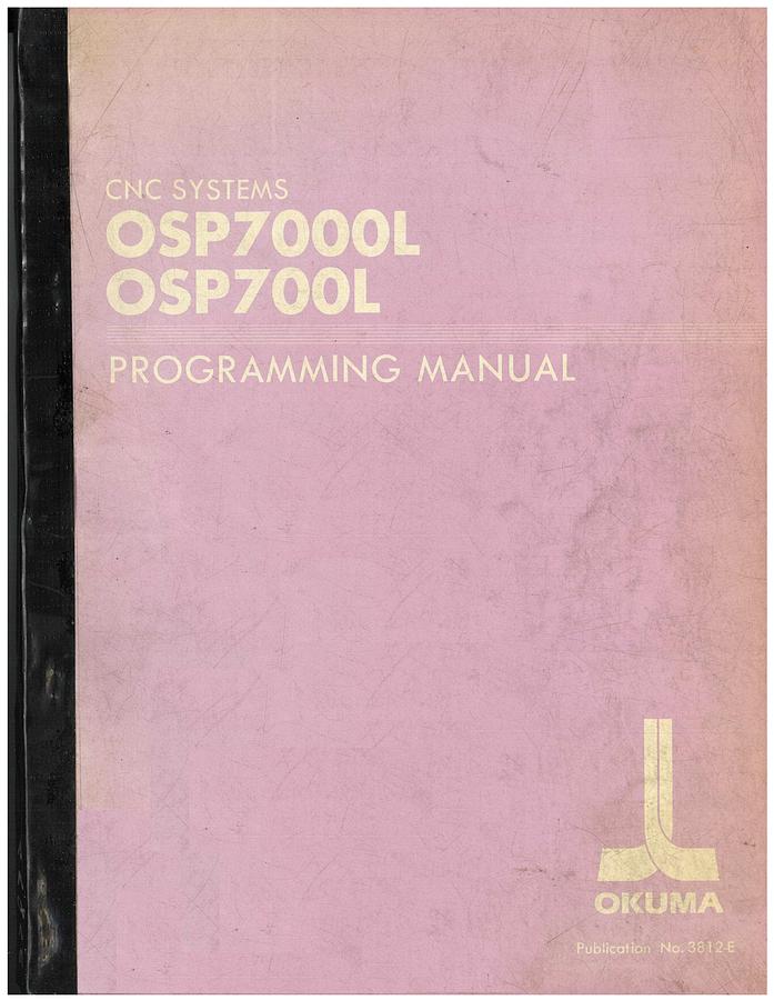 Used Manual for Used Okuma CNC Systems OSP-7000L, OSP-700L – Programming Manual