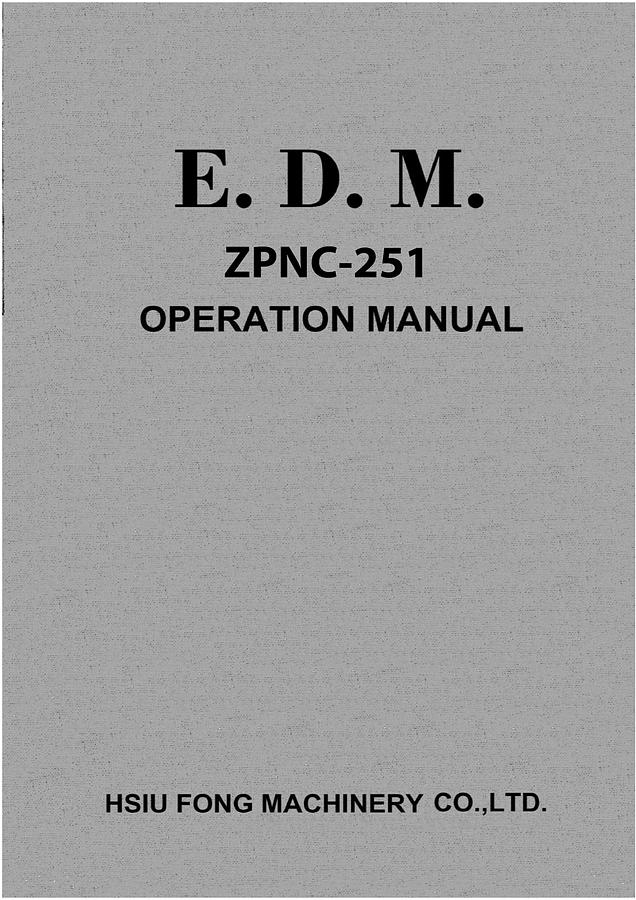 Used Manual for Used Hsiu Fong Electric Discharge Machines ZPNC-251 – Operation Manual