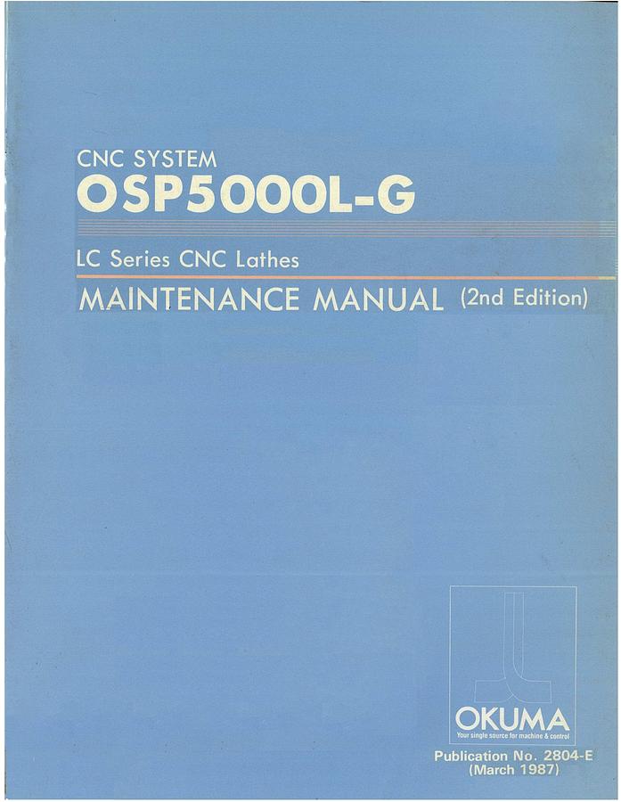 Used Manual for Used Okuma Machine CNC System OSP5000L-G LC Series CNC Lathes – Maintenance Manual