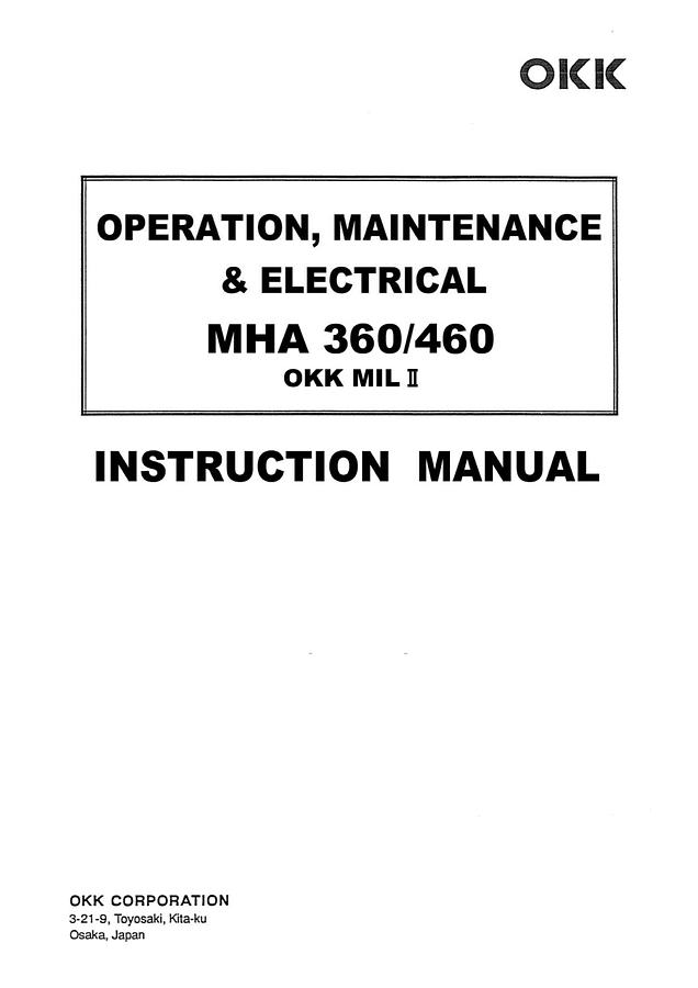 Used Manual for Used OKK Milling Machine MHA-360/460 (OKK MIL II) Operation, Maintenance & Electrical – Instruction Manual