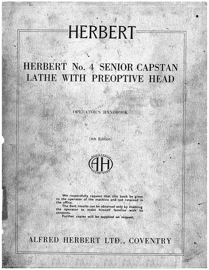 Used Manual for Used Alfred Herbert No. 4 Senior Capstan Lathe with Preoptive Head – Operator's Handbook