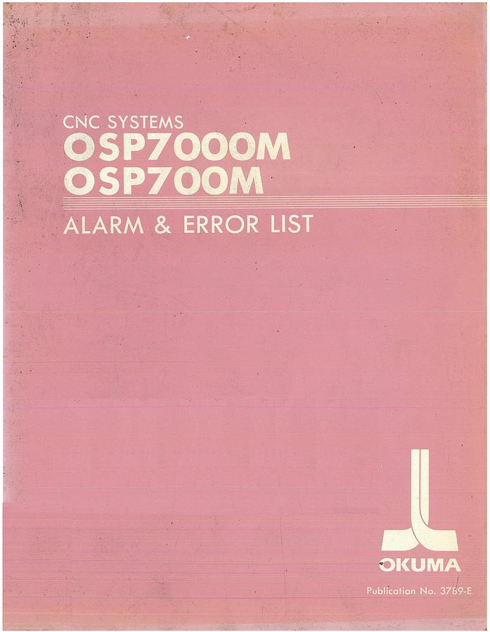 Used Manual for Used Okuma Machine CNC Systems OSP7000M/OSP700M – Alarm & Error List