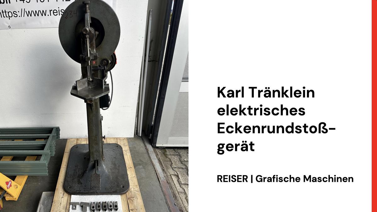 Gebraucht Karl Tränklein Eckenrundstossmaschine