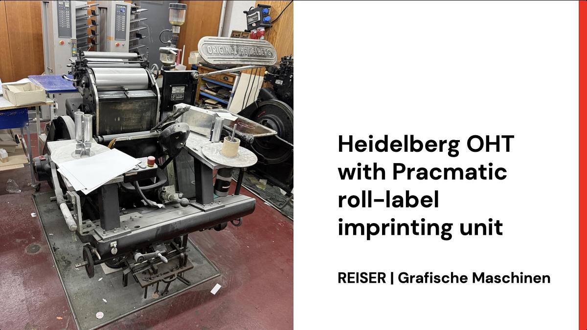 Gebraucht Heidelberg OHT mit Rollenetiketten-Eindruckeinrichtung Pracmatic