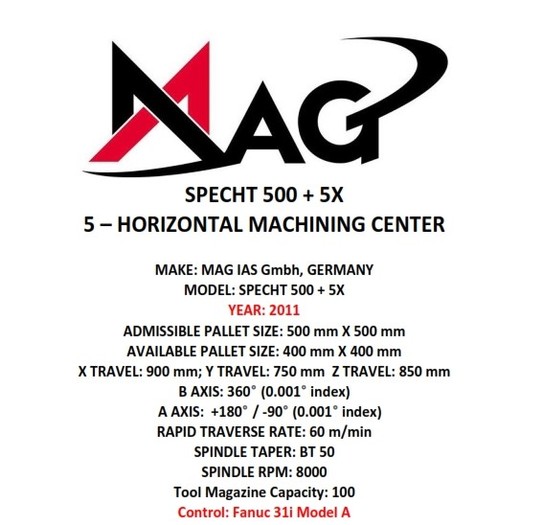 Used MAG SPECHT 500 + 5X HORIZONTAL MACHINING CENTER (5 Axis) (2011)