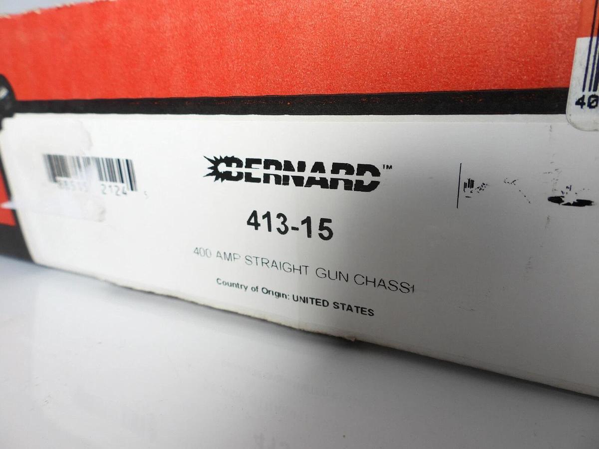 New Bernard 413-15 400 AMP STRAIGHT GUN CHASSIS 15Ft