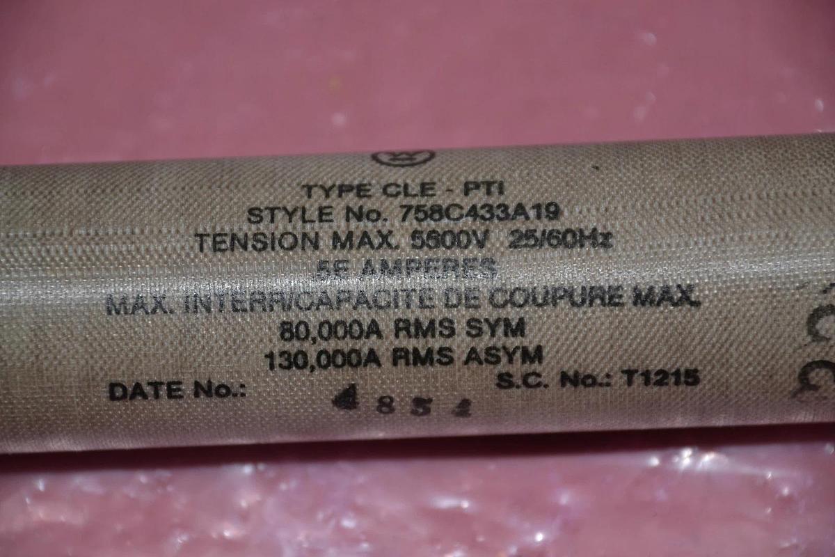 Used WESTINGHOUSE FUSE CLE-PTI CLE PTI 758C433A19 FUSE 5500V 5500 V .5EA .5E A AMPS