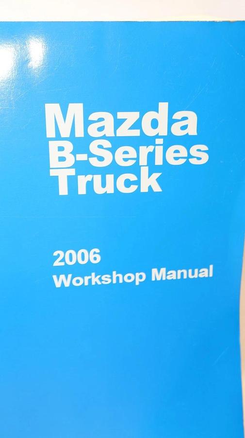 Used Mazda Workshop Manual 2006 B-Series Truck