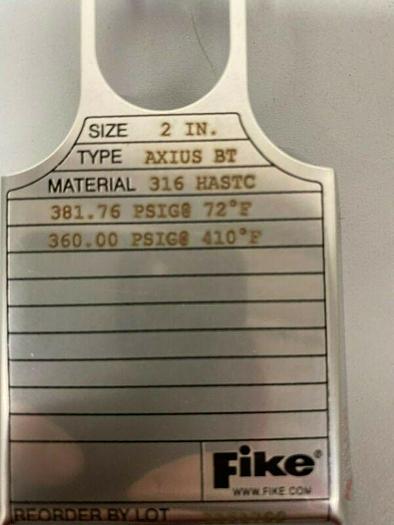 Used Fike Axius BT Stainless Steel 2" Rupture Disc 381.76 PSIG@ 72° & 360 PSIG@ 410°F