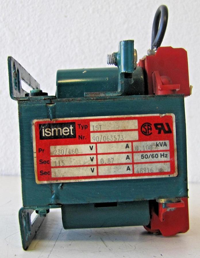 Used Ismet Control Transformer 100 VA 0.1 kVA Primary 230/460V Secondary 115V 1 Phase