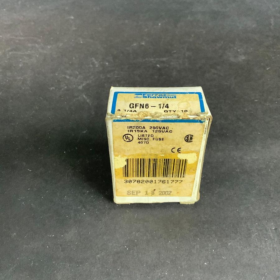 FERRAZ SHAWMUT GFN6-1/4 - BOX OF 10 ($40 OBO)