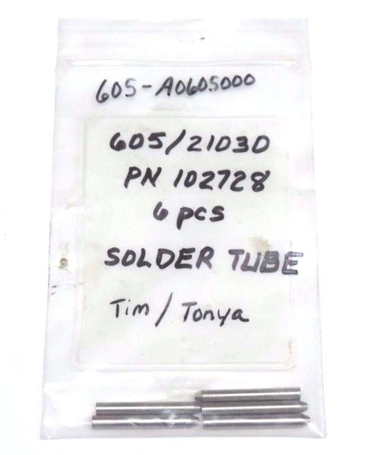 LOT OF 5 NEW 102728 SOLDER TUBES 605/21030, 605-A0605000