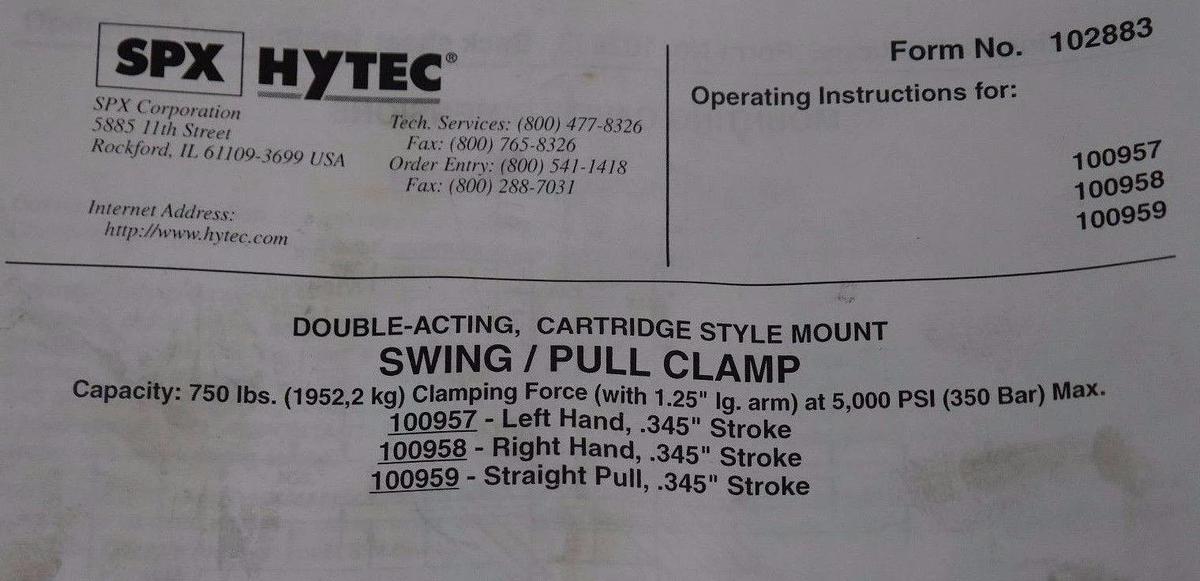Used NIB SPX HYTEC 100959 SWING/PULL CLAMP 750#, CARTRIDGE STYLE MOUNT, DOUBLE-ACTING