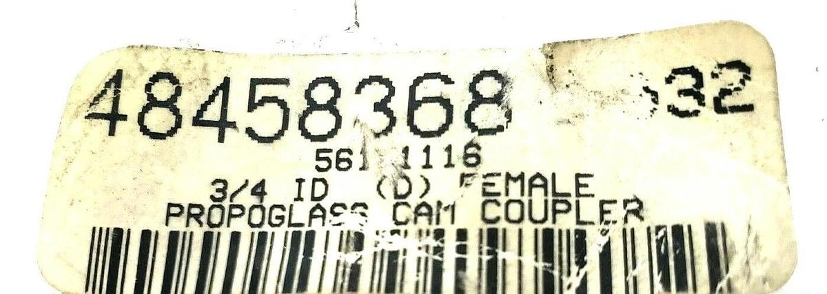 NEW MSC NEW-AGE 48458368 3/4" ID (D) FEMALE PROPOGLASS CAM COUPLER 5611116