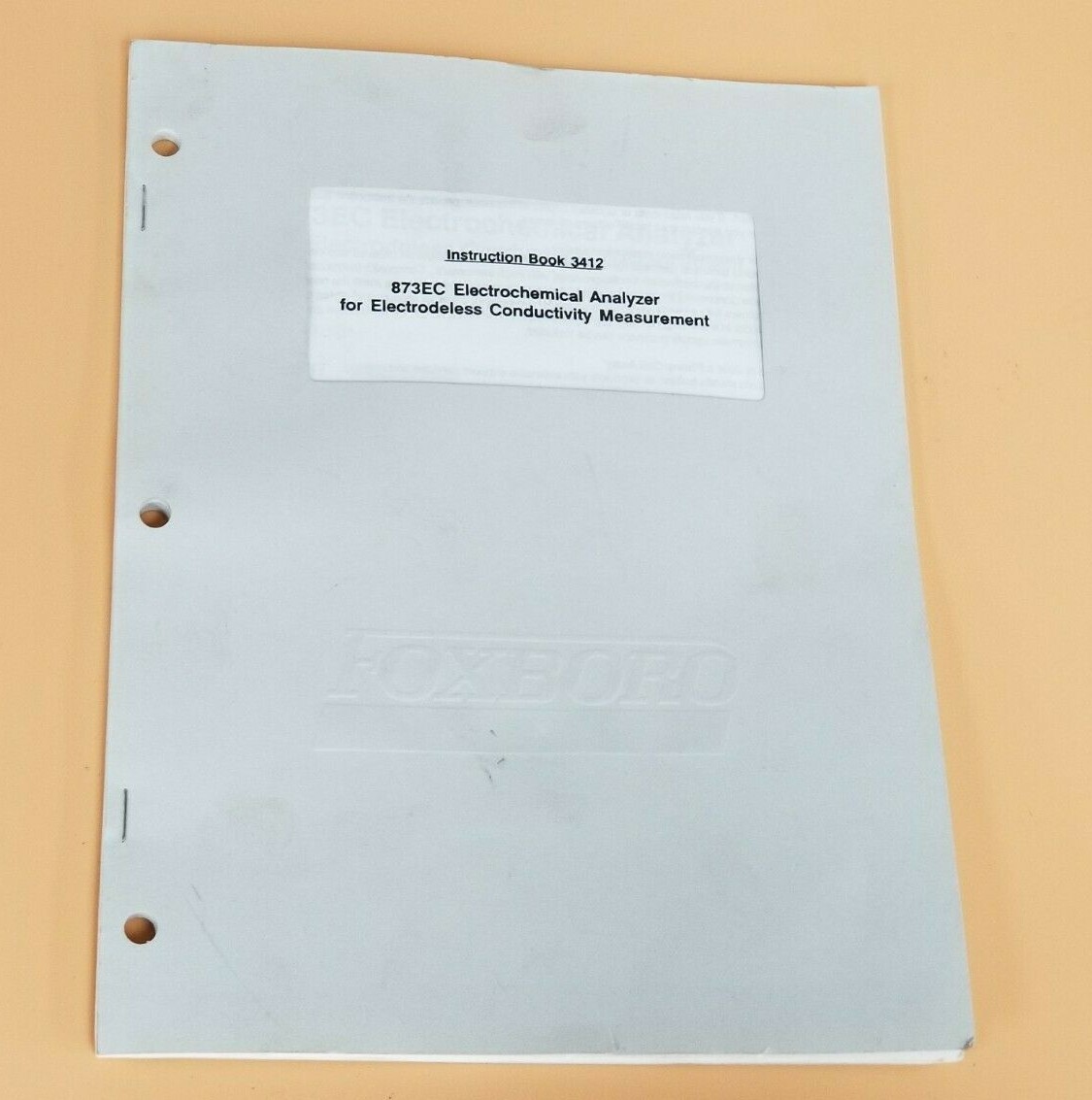 Used FOXBORO 873EC ELECTOCHEMICAL ANALYZER INSTRUCTION BOOK 3412