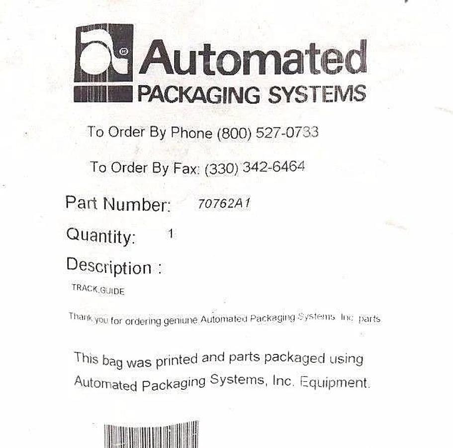 Used NEW AUTOMATED PACKAGING SYSTEMS 70762A1 TRACK GUIDE