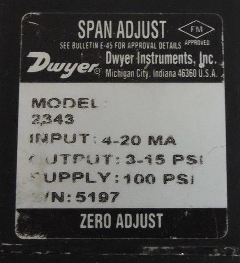 Used DWYER INSTRUMENTS 2343 CURRENT TO PRESSURE TRANSDUCER 4-20MA 3-15PSI OUT