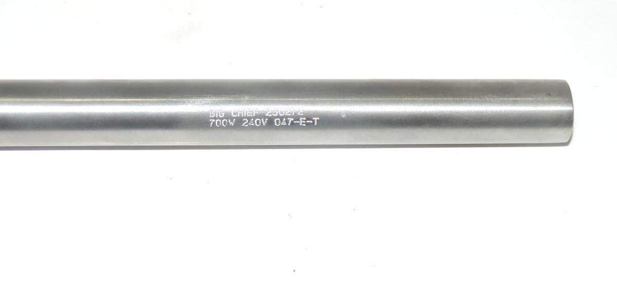 Used NEW BIG CHIEF 230272 CARTRIDGE HEATER 700W 240V 047-E-T