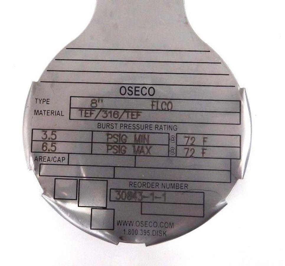 NIB OSECO TYPE: FLCO, MATERIAL: TEF/316/TEF, RUPTURE DISK 8", 30643-1