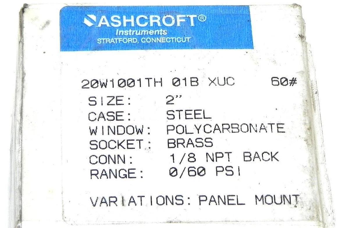 Used NIB ASHCROFT 20W1001TH-01B-XUC PRESSURE GAUGE RANGE 0-60PSI 20W1001TH01BXUC