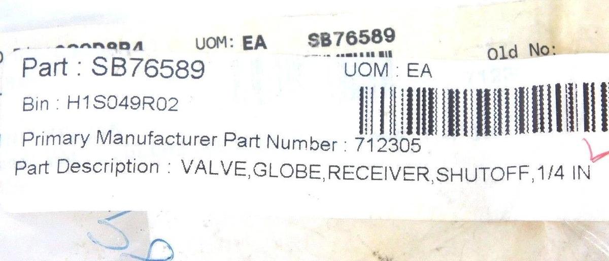 NEW GLOBE 712305 SHUTOFF RECEIVER VALVE 1/4"