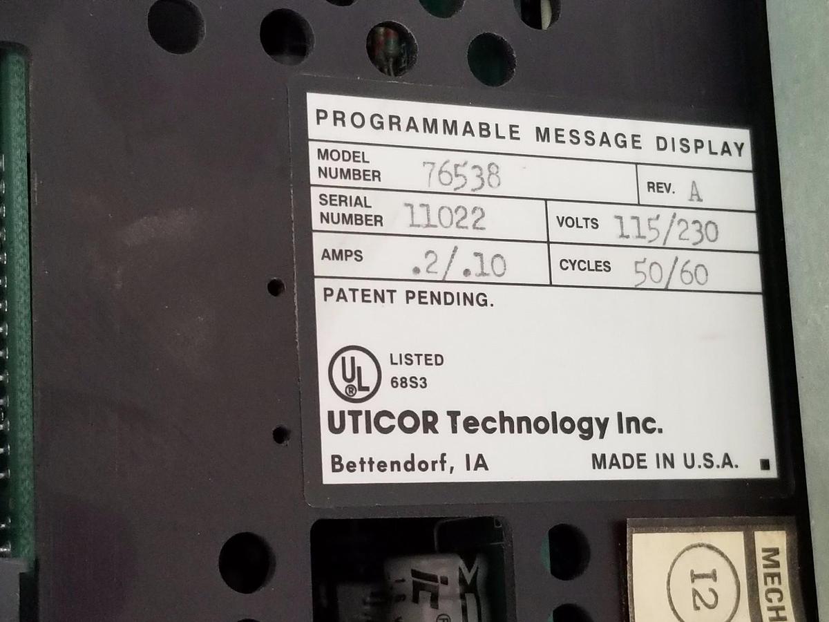 Used UTICOR 76538 PROGRAMMABLE MESSAGE DISPLAY PMD200S REV A, .2/.10AMP, 115/230VAC